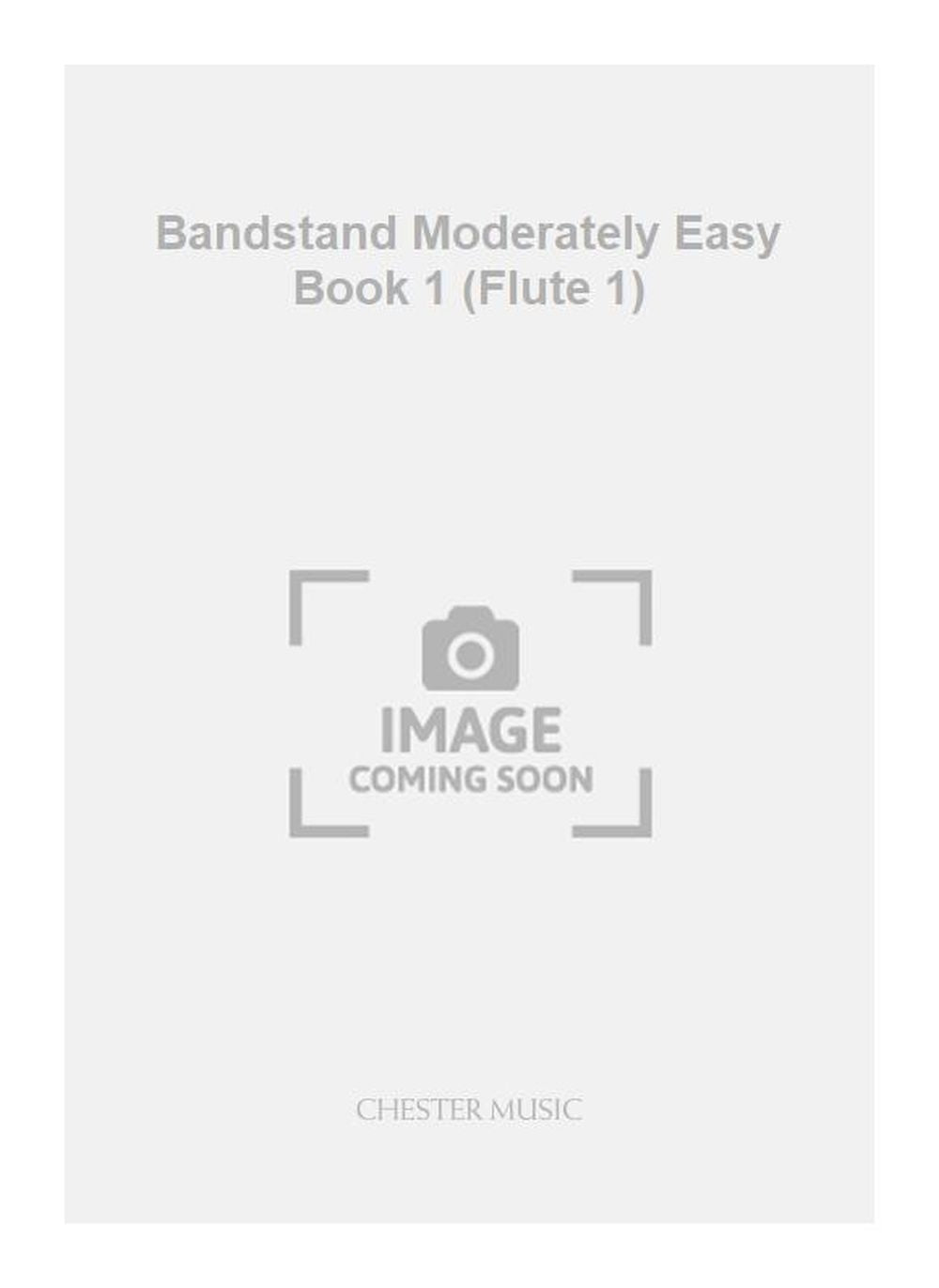 Bandstand Moderately Easy Book 1 (Flute 1), Partie séparée pour flûte