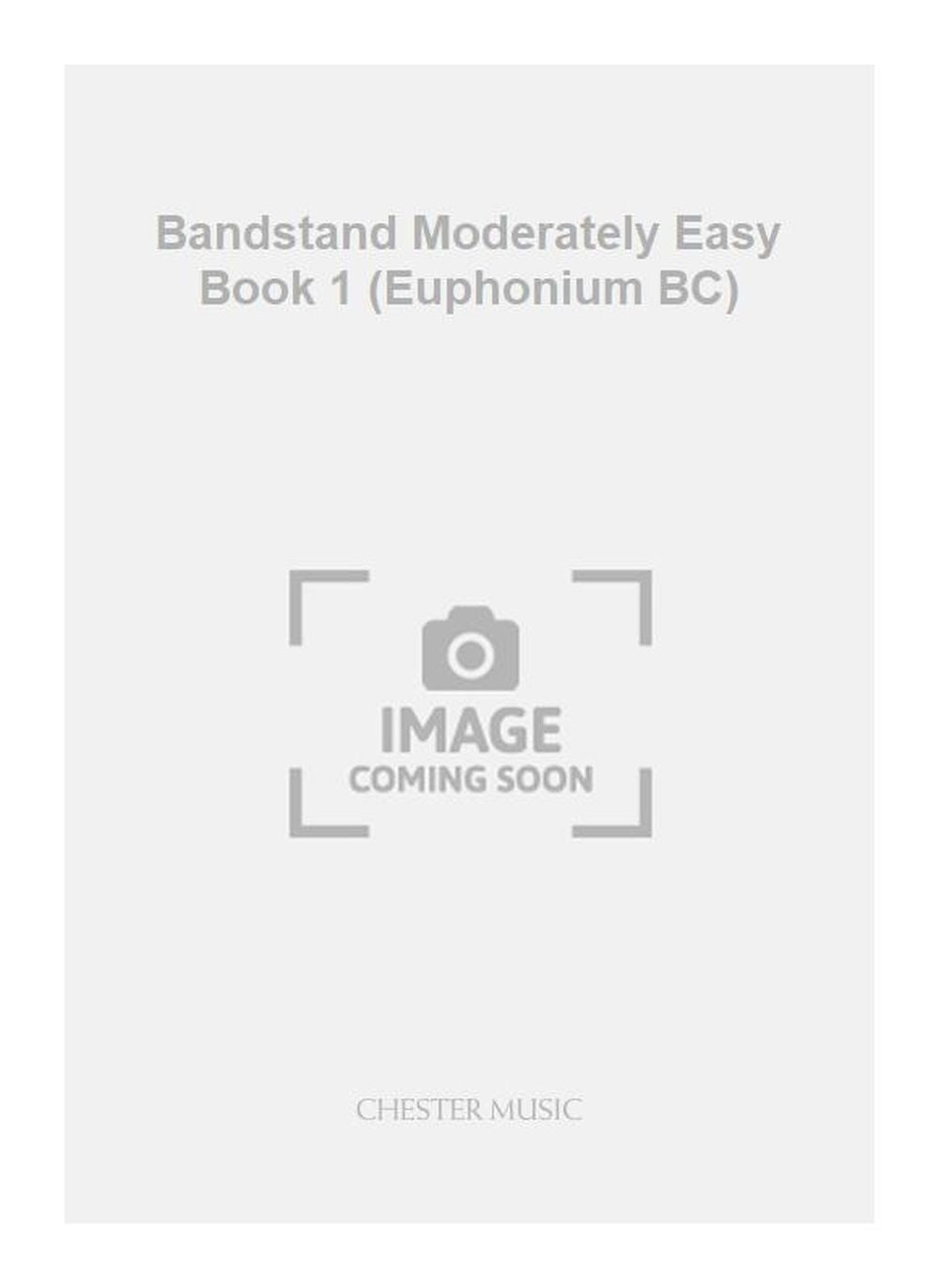 Bandstand Moderately Easy Book 1 (Euphonium BC), Partie séparée pour euphonium (clé de fa)