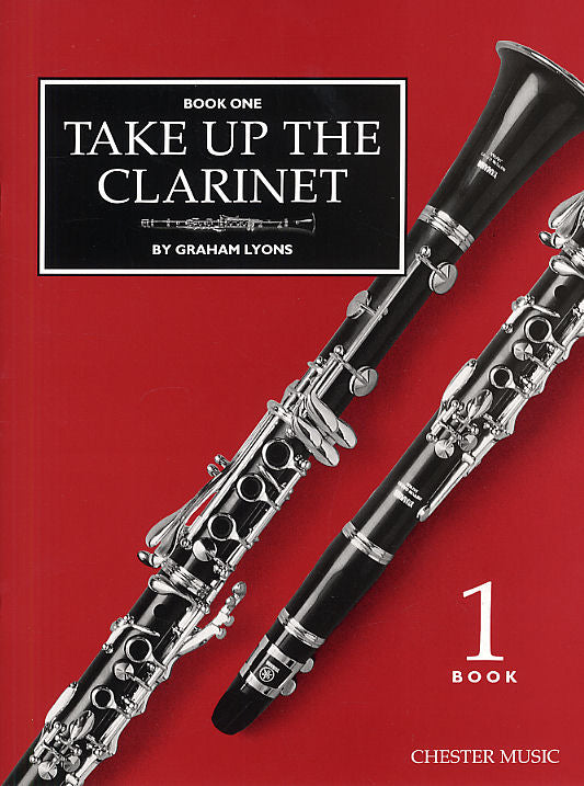 Take Up The Clarinet Book 1 de Graham Lyons, Livre pour clarinette