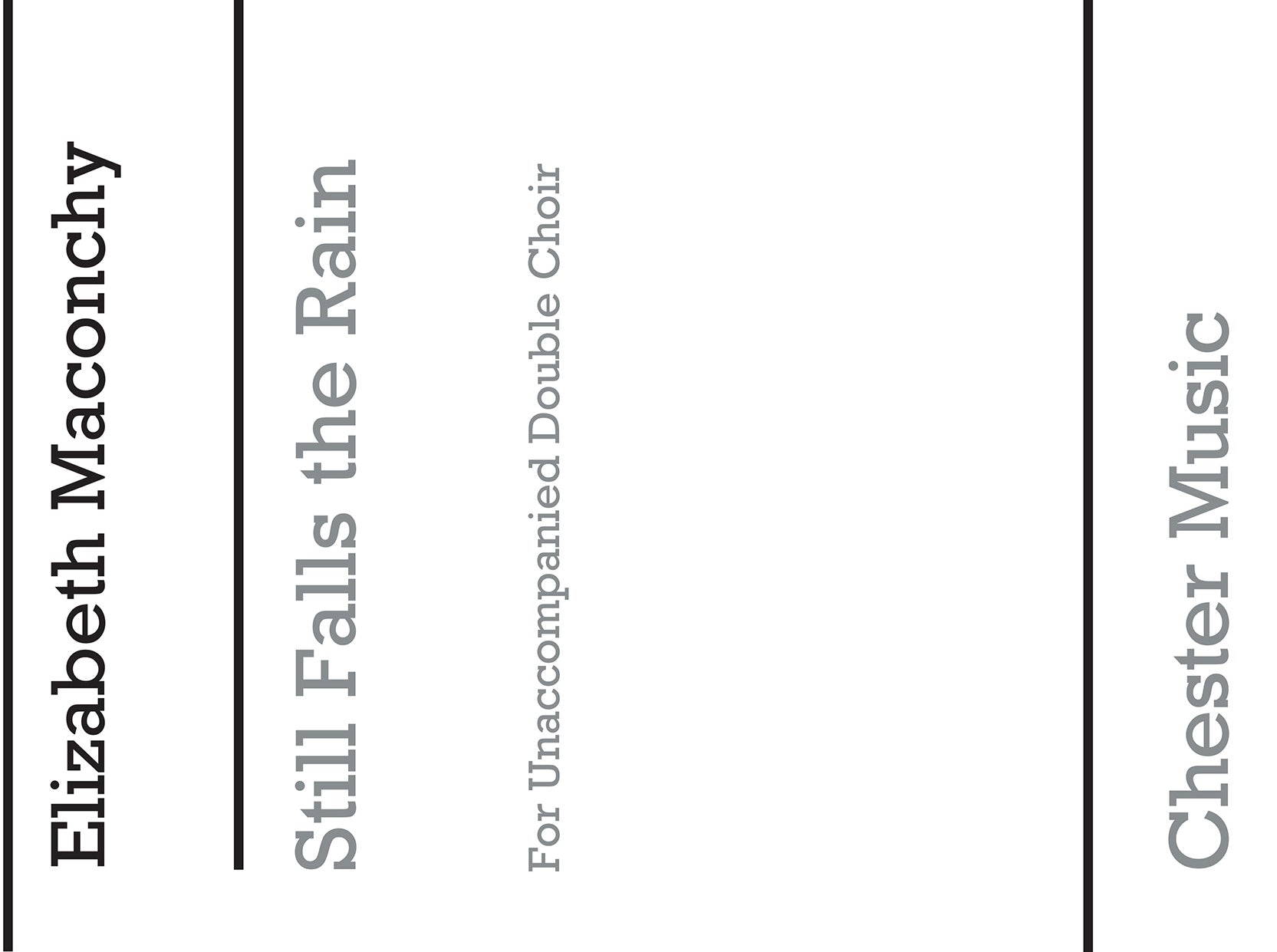 Still Falls The Rain for Double Choir de Elizabeth Maconchy, Partition chorale pour sATB