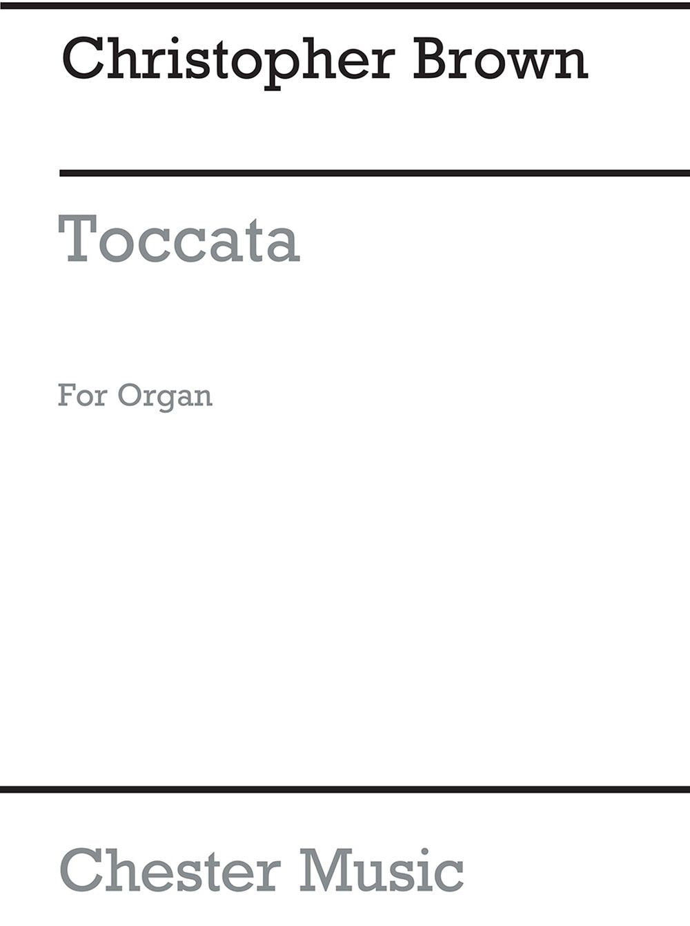 Toccata For Organ de Christopher Brown, Livre pour orgue