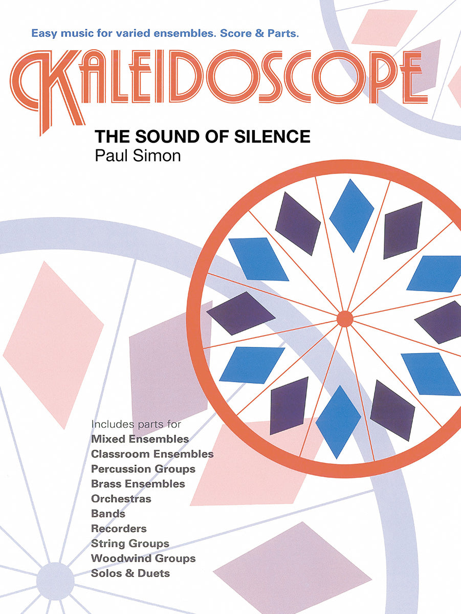 Kaleidoscope: The Sound Of Silence de Paul Simon, Partition + parties pour ensemble flexible