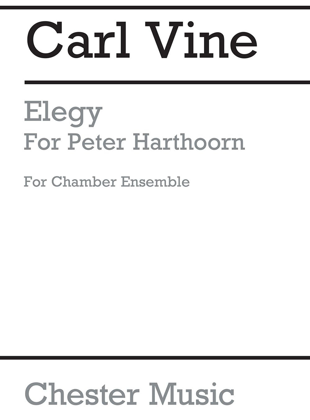 Elegy de Carl Vine, Partition d'étude pour ensemble de chambre