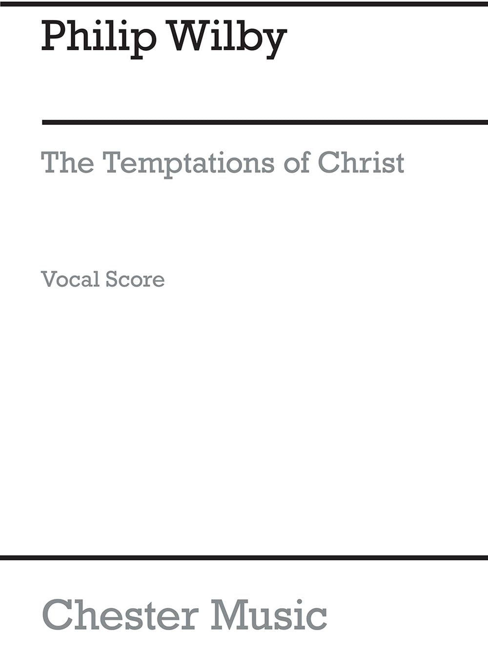 The Temptations Of Christ de Philip Wilby, Partie séparée pour soprano et Unison Voice et SATB et Accompagnement de piano