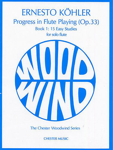 Progress in Flute Playing Op.33 Book 1 de Ernesto Köhler, Livre pour flûte