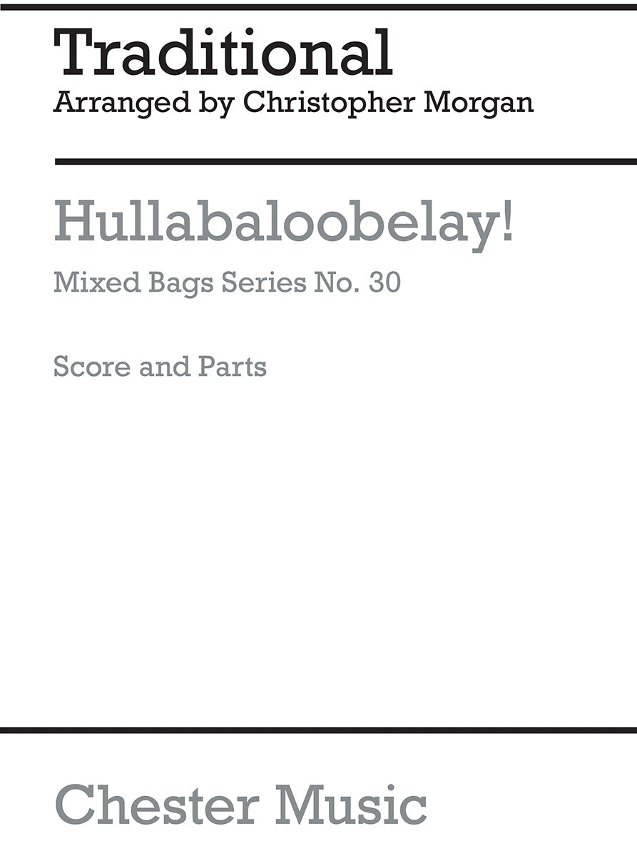 Hullabaloobelay de Christopher Morgan, Partition + parties pour ensemble à vent