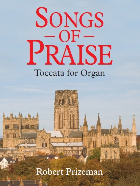 Songs Of Praise de Robert Prizeman, Livre pour orgue