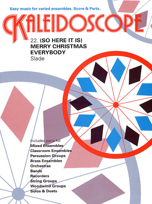 Kaleidoscope: Merry Christmas Everybody, Partition + parties pour ensemble flexible