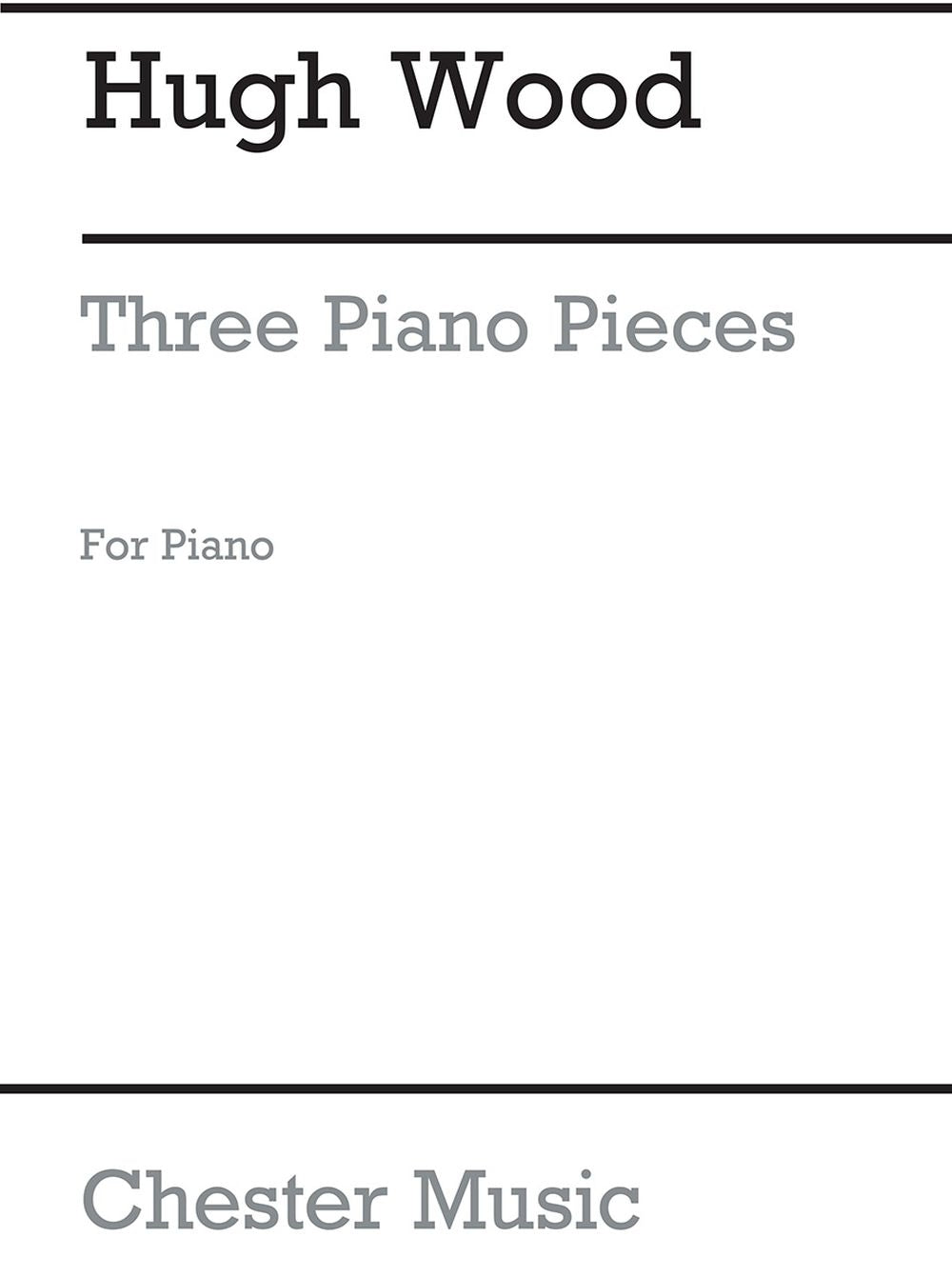 Piano Pieces(3) de Hugh Wood, Livre pour piano