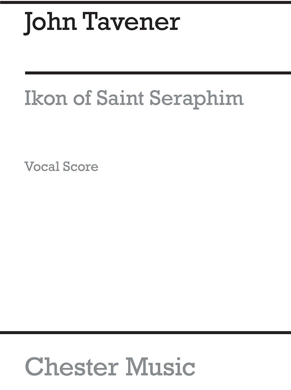 Ikon Of Saint Seraphim de John Tavener, Livre pour three Voices et SATB et Ensemble