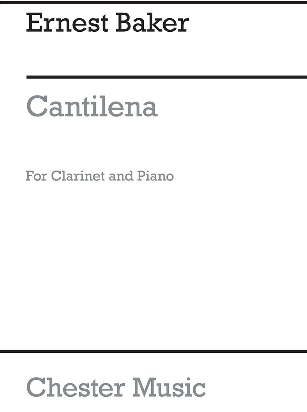 Cantilena For Clarinet And Piano de Ernest Baker, Livre pour clarinette et Piano