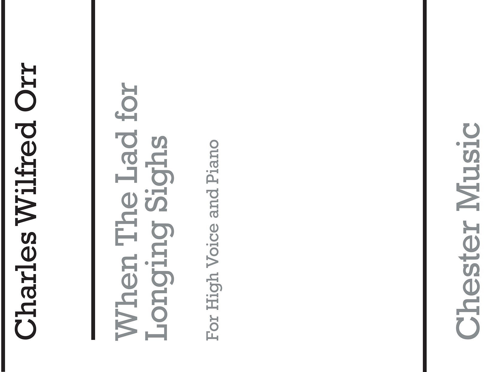 When The Lad For Longing Sighs (housman) de Charles Wilfred Orr, Livre pour voix aiguë et Piano