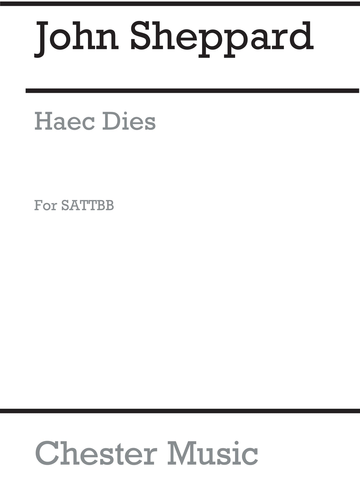 Haec Dies de John Sheppard, Partition chorale pour sATB