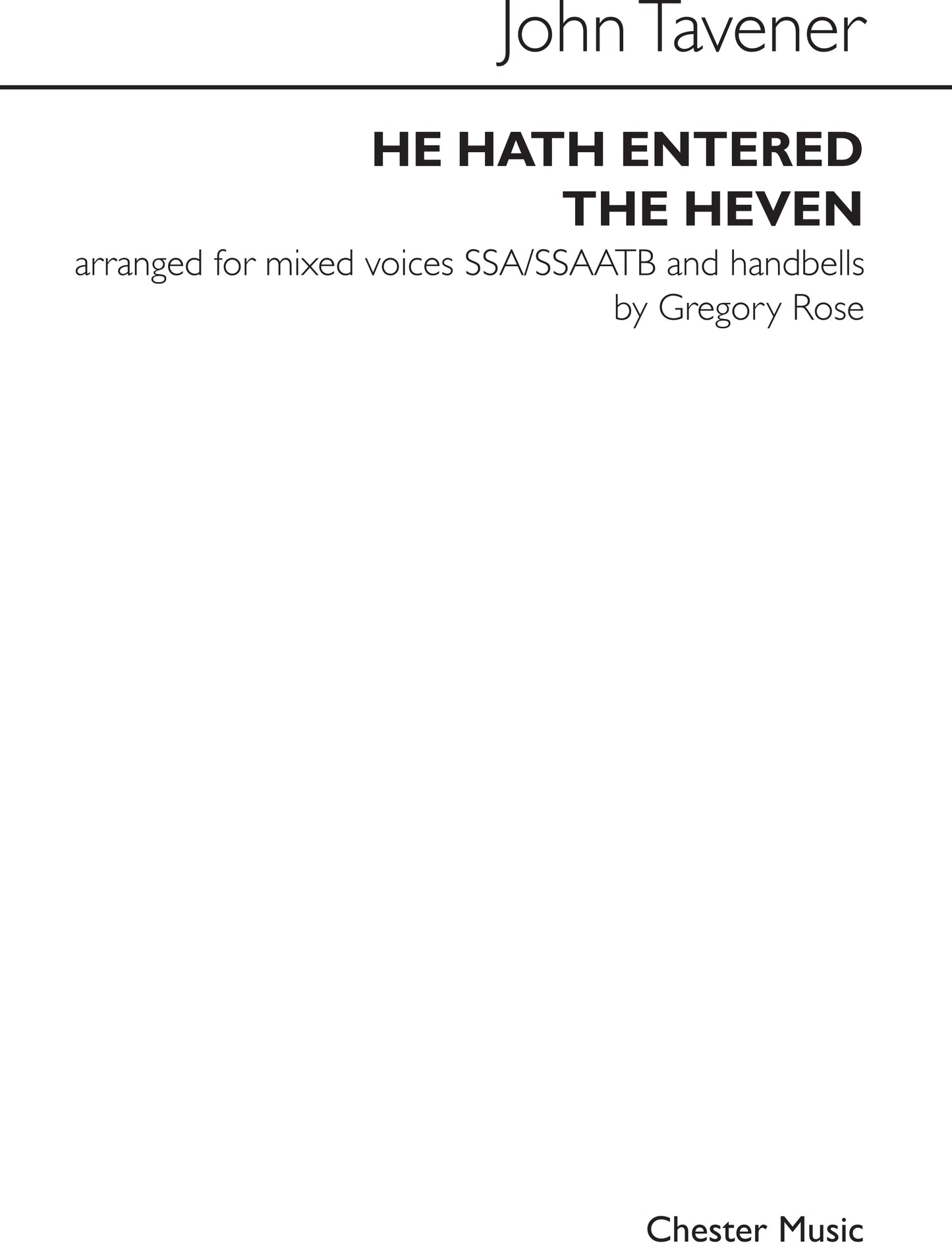 He Hath Entered The Heven de John Tavener, Partition chorale pour sSA et SATB
