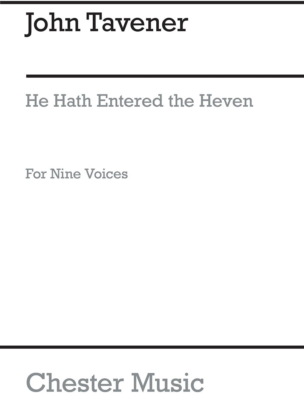 He Hath Entered The Heven de John Tavener, Livre pour voix aiguë