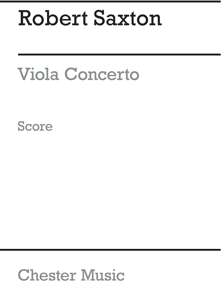 Viola Concerto (Full Score) de Robert Saxton, Partition pour orchestre et Alto