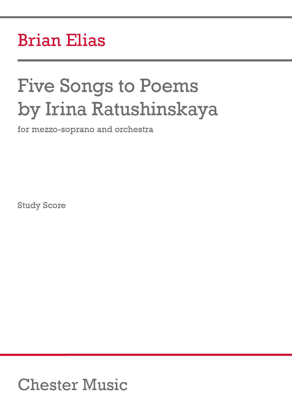 Five Songs To Poems By Irina Ratushinskaya de Brian Elias, Partition d'étude pour orchestre et Voix de mezzo-soprano