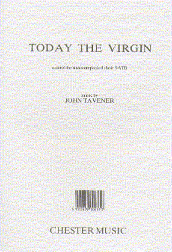 Today The Virgin de John Tavener, Partition chorale pour sATB