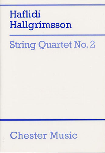 String Quartet No. 2 de Haflidi Hallgrímsson, Partition pour quatuor à cordes