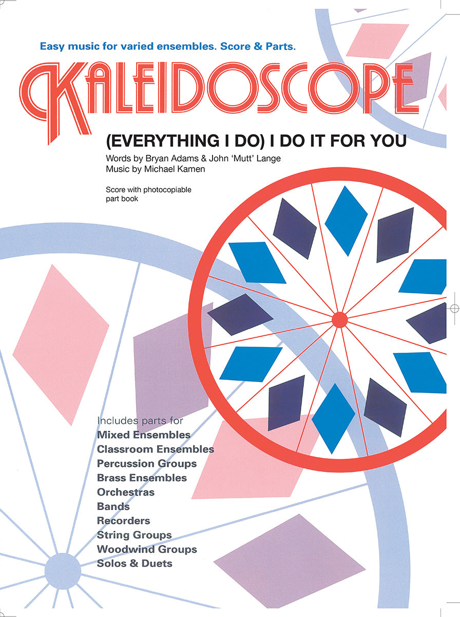Kaleidoscope: (Everything I Do) I Do It For You, Partition + parties pour ensemble flexible à 7 voix
