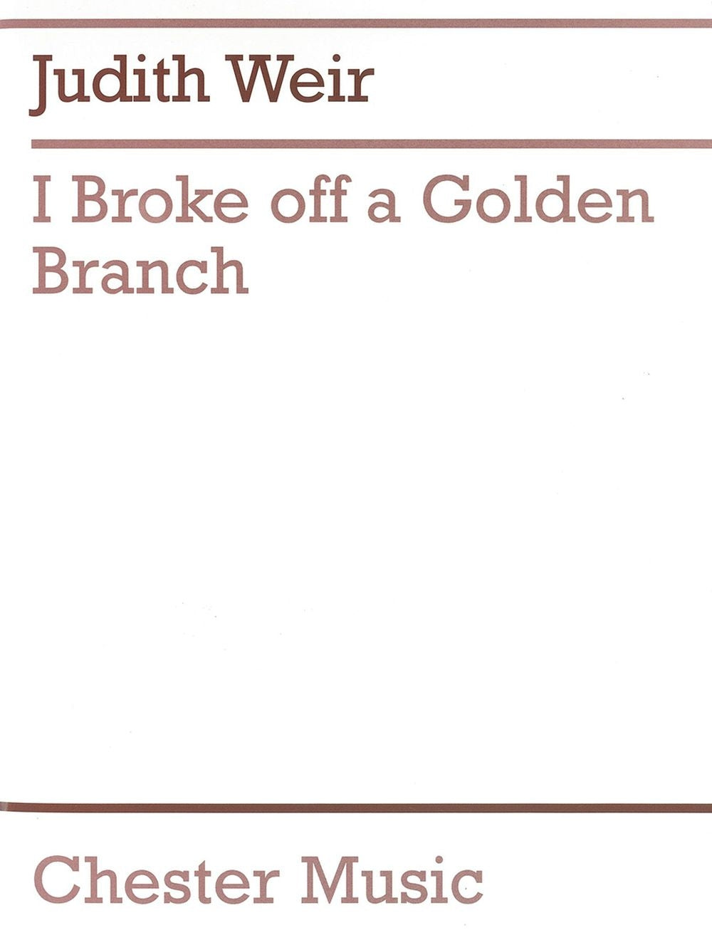 I Broke Off A Golden Branch de Judith Weir, Partition + parties pour ensemble de chambre