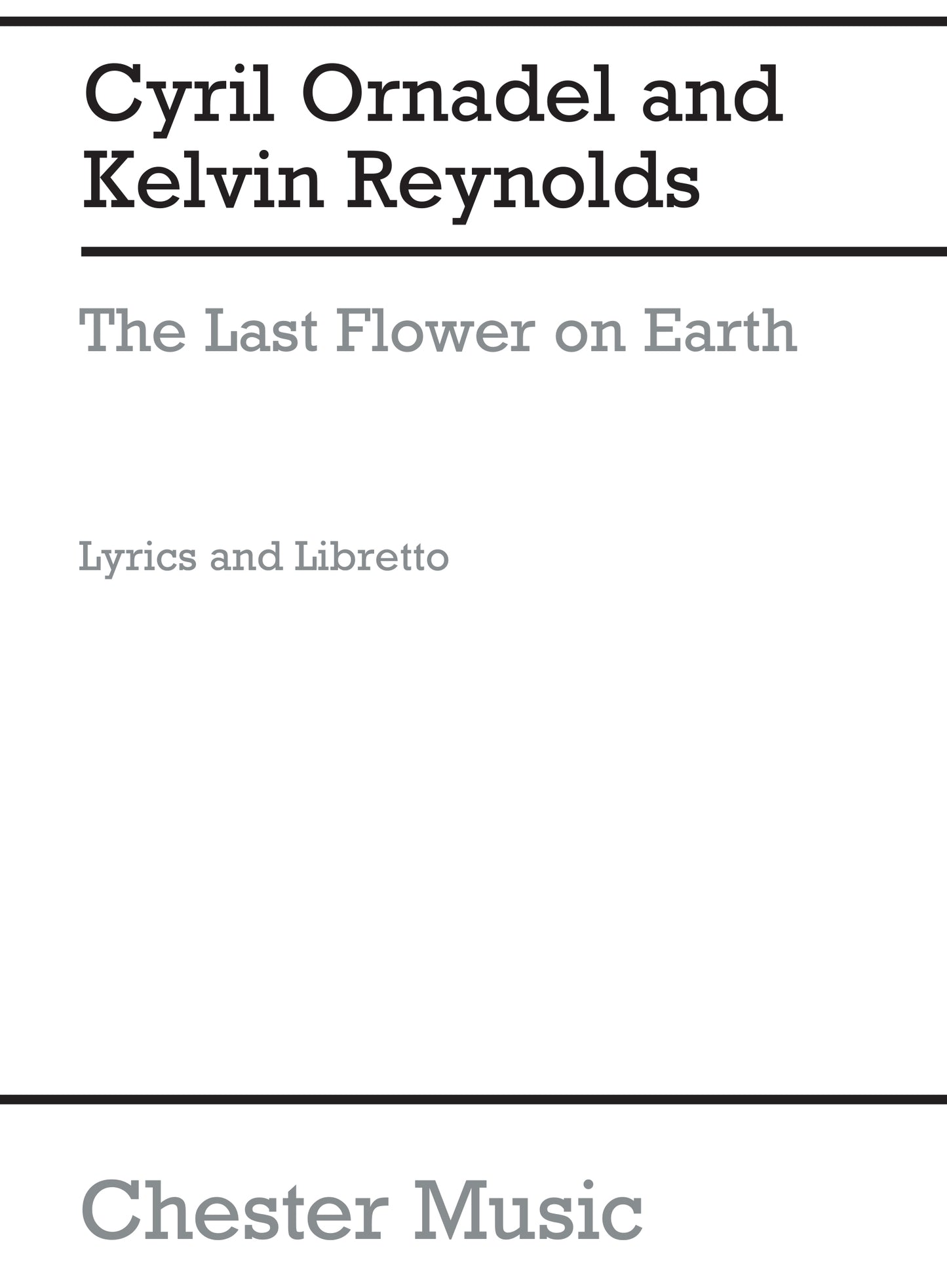 The Last Flower On Earth Lyrics and Libretto, Partition chorale