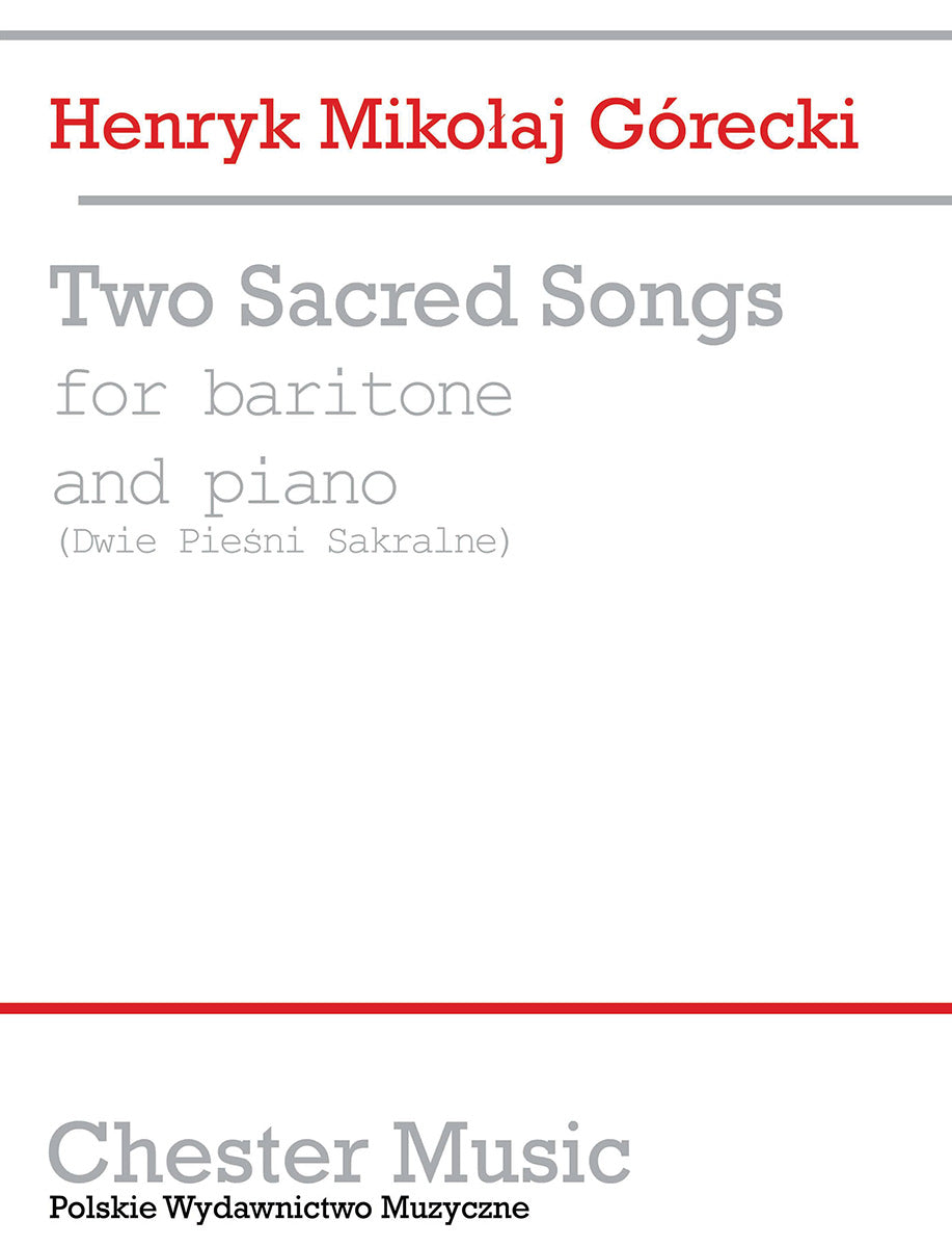 Two Sacred Songs de Henryk Mikolaj Górecki, Livre pour voix de baryton et Piano