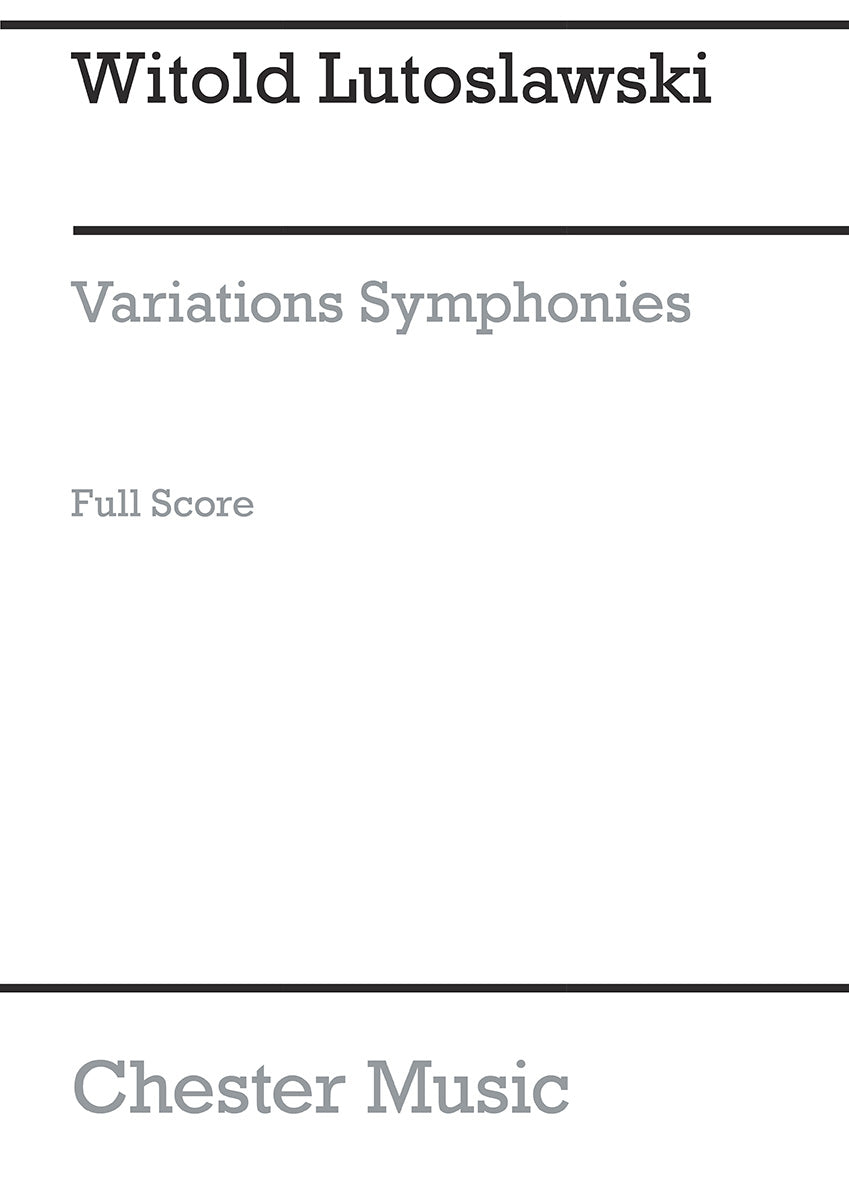 Variations Symphoniques de Witold Lutoslawski, Partition pour orchestre