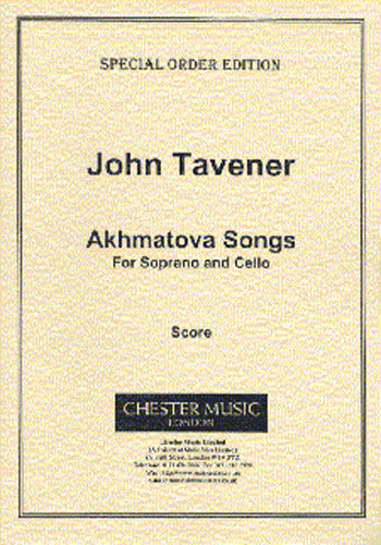 Akhmatova Songs de John Tavener, Partition pour voix de soprano et Violoncelle