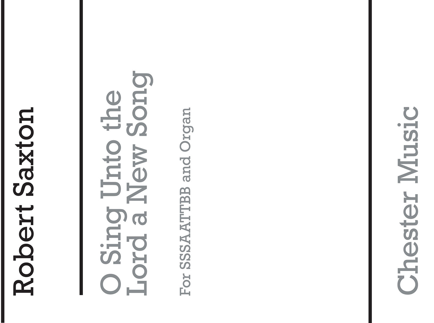 O Sing Unto The Lord de Robert Saxton, Partition chorale pour sATB et Orgue
