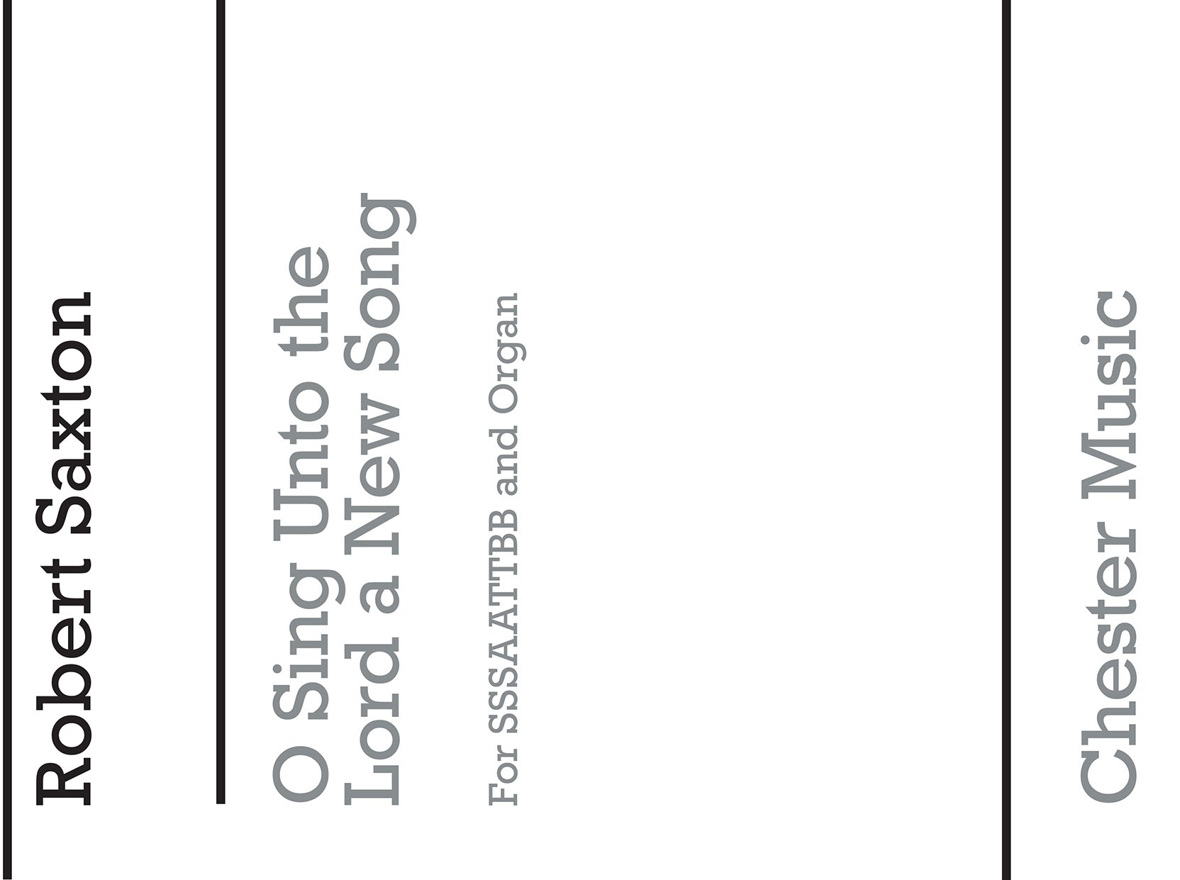 O Sing Unto The Lord de Robert Saxton, Partition chorale pour sATB et Orgue