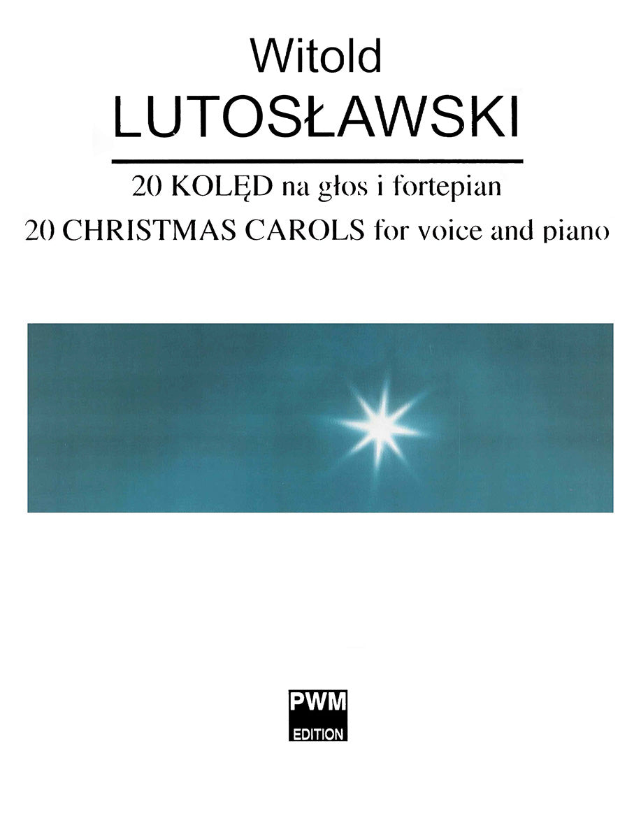 Twenty Polish Christmas Carols (Piano Score) de Witold Lutoslawski, Partition pour orchestre et Voix de soprano