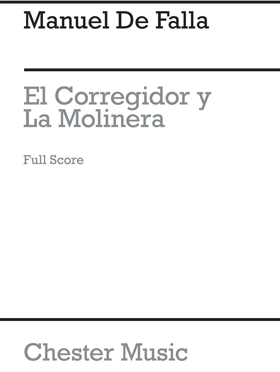 El Corregidor Y La Molinera (1916-17) de Manuel de Falla, Livre pour orchestre et Voix de mezzo-soprano