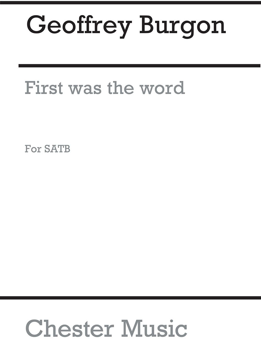 First Was The World de Geoffrey Burgon, Partition chorale pour clarinette et SATB et Orchestre