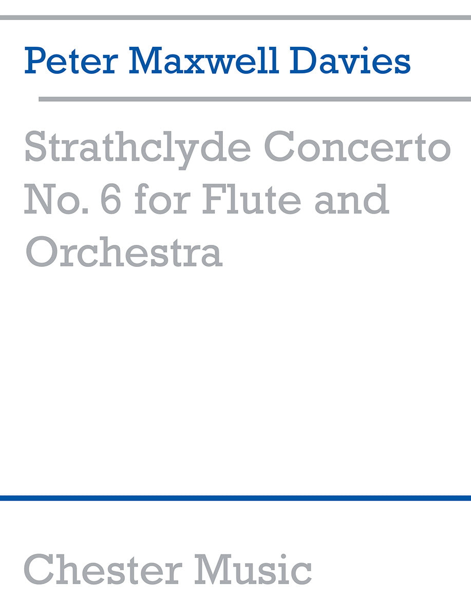 Strathclyde Concerto No. 6 (Flute Part) de Peter Maxwell Davies, Livre pour flûte et Piano