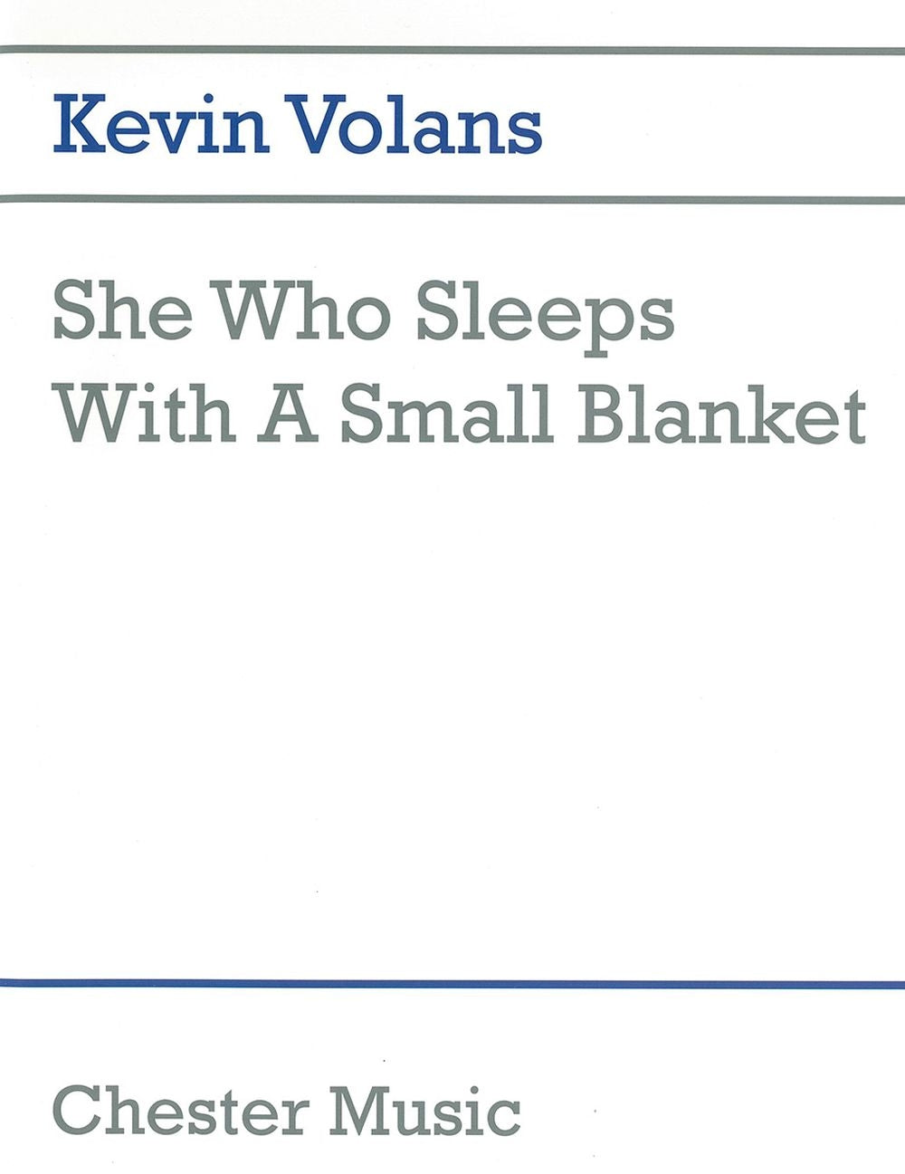 She Who Sleeps With A Small Blanket de Kevin Volans, Livre pour percussion