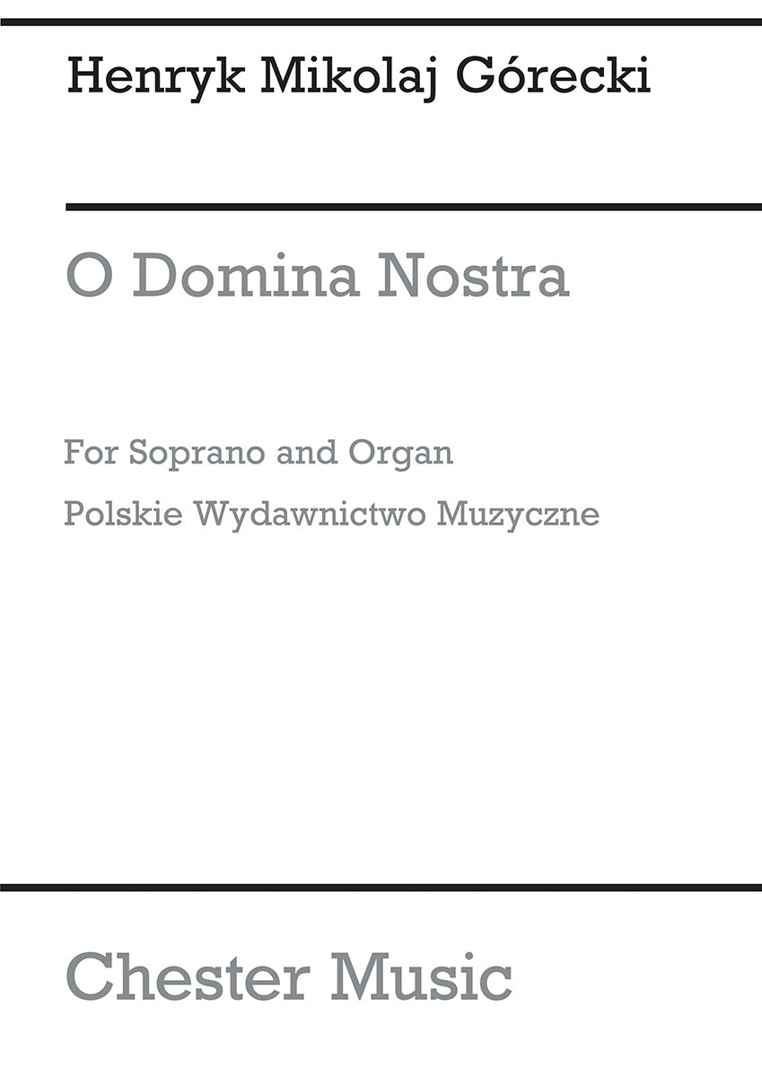 O Domina Nostra Op.55 de Henryk Mikolaj Górecki, Livre pour voix de soprano et Orgue