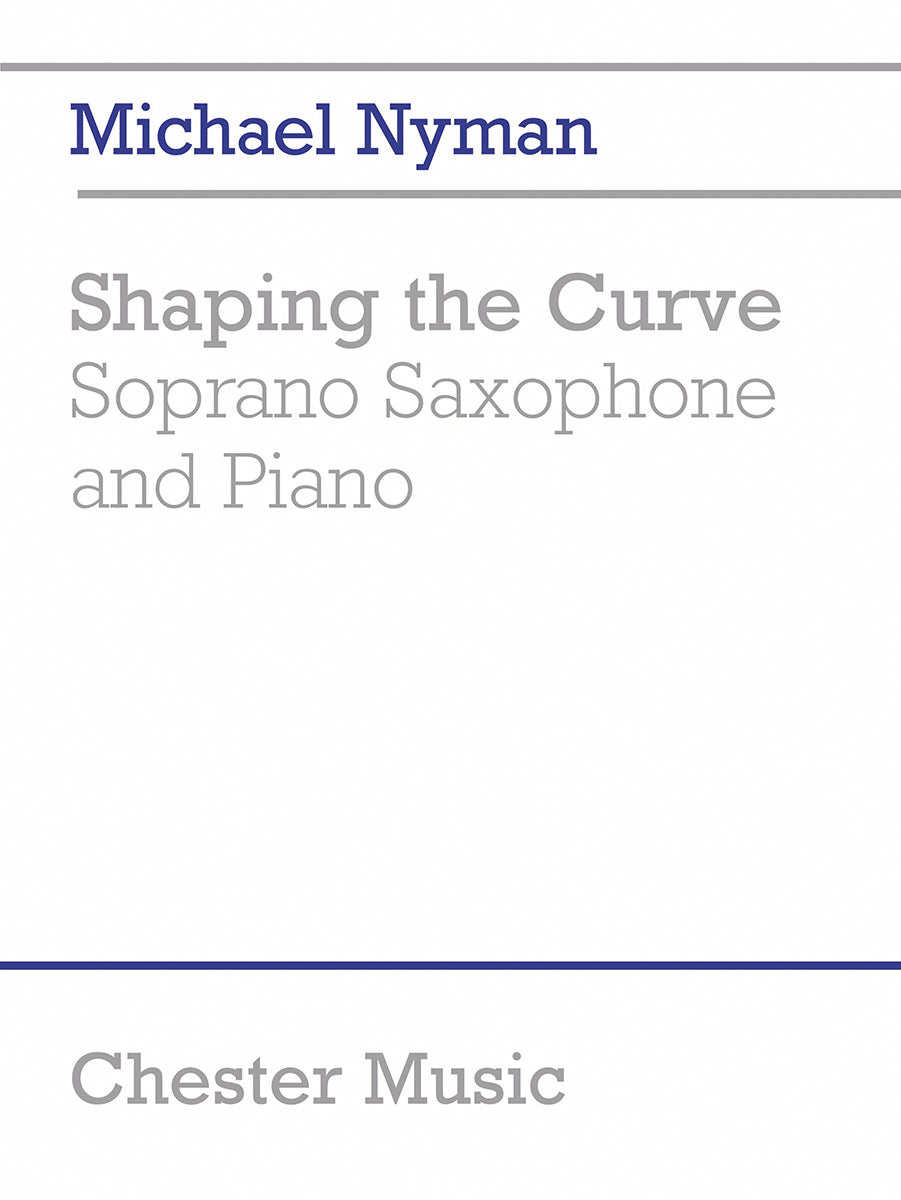Shaping The Curve de Michael Nyman, Livre pour saxophone soprano et Piano