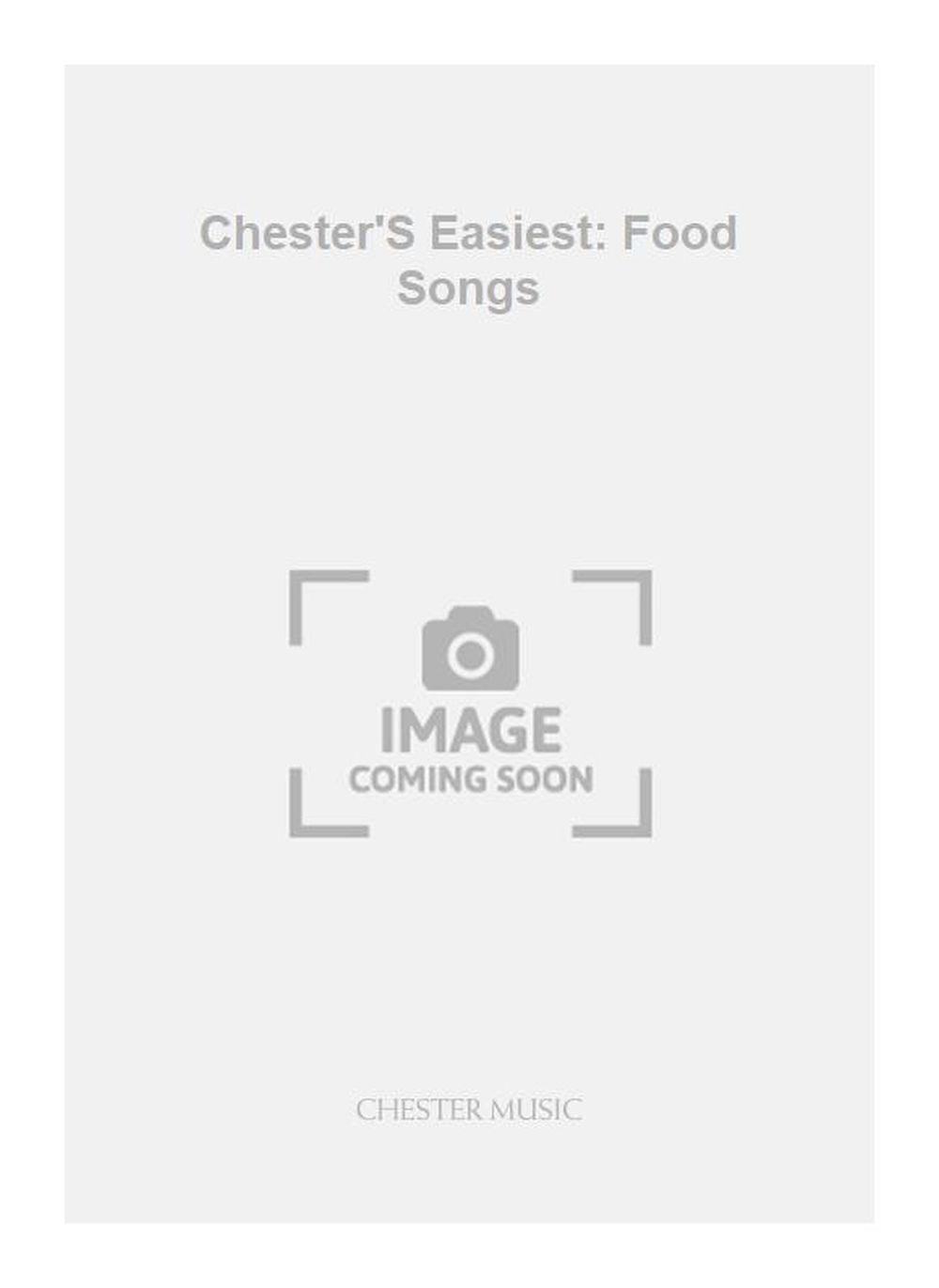 Chester'S Easiest: Food Songs de C. Barratt, Livre pour piano
