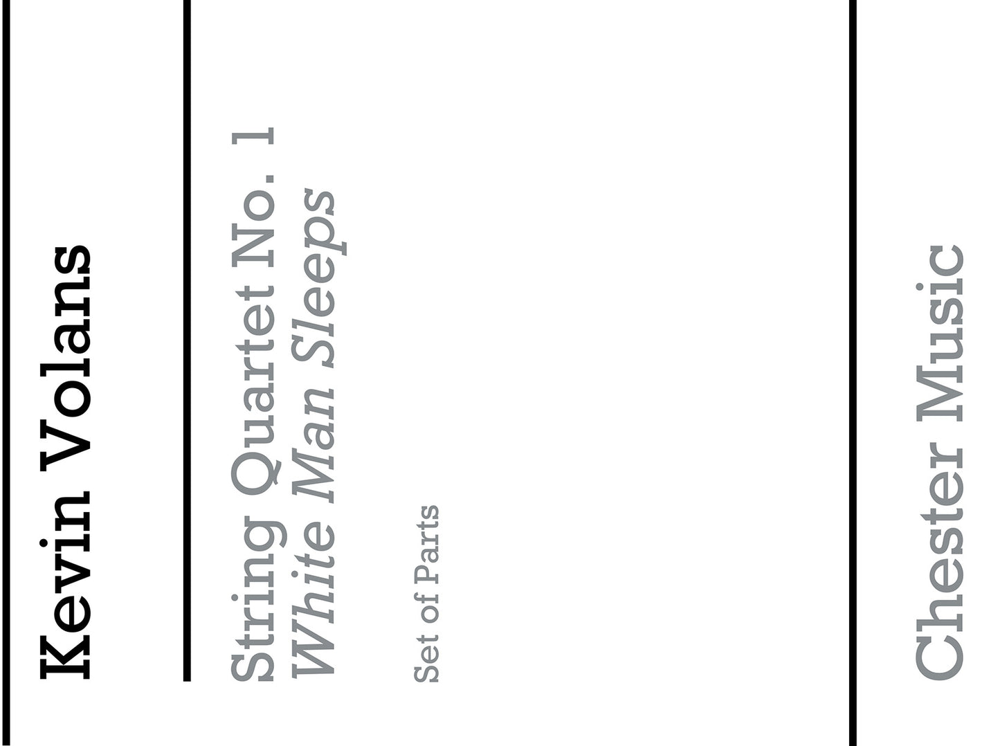String Quartet No. 1 White Man Sleeps (Parts) de Kevin Volans, Livre pour quatuor à cordes