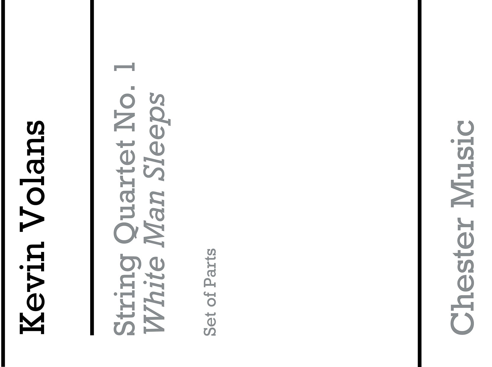 String Quartet No. 1 White Man Sleeps (Parts) de Kevin Volans, Livre pour quatuor à cordes