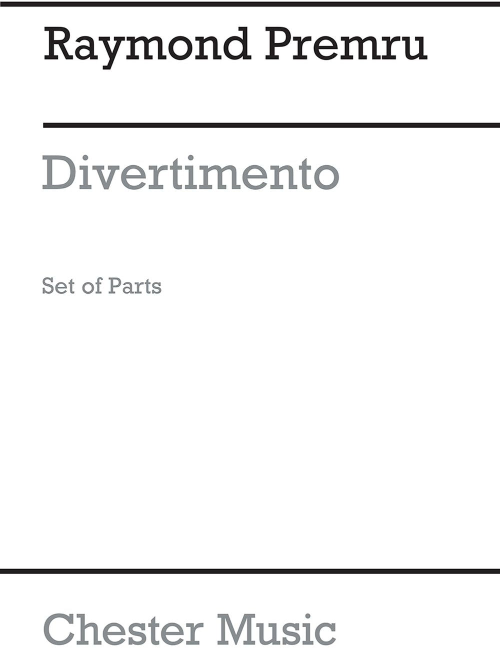 Divertimento 10 Parts (9 Movements) (Parts) de Raymond Premru, Livre pour ensemble de chambre
