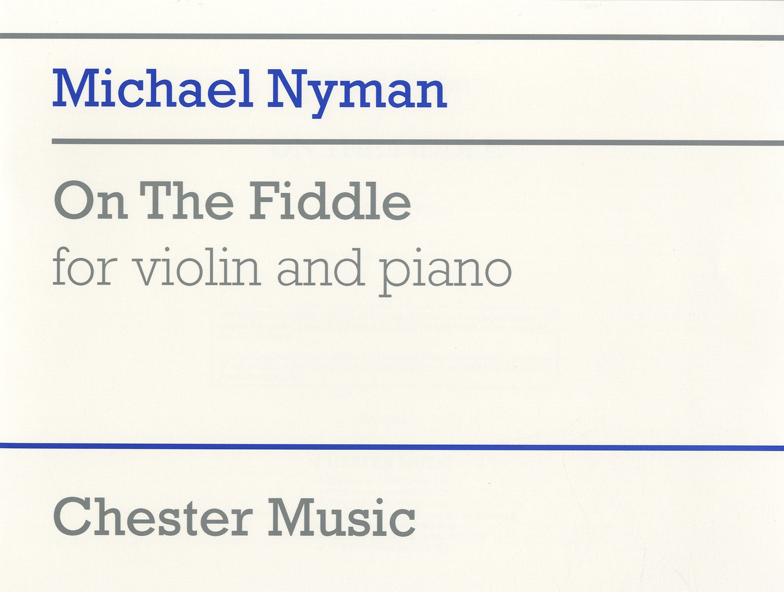 On The Fiddle For Violin And Piano de Michael Nyman, Livre pour violon et Piano