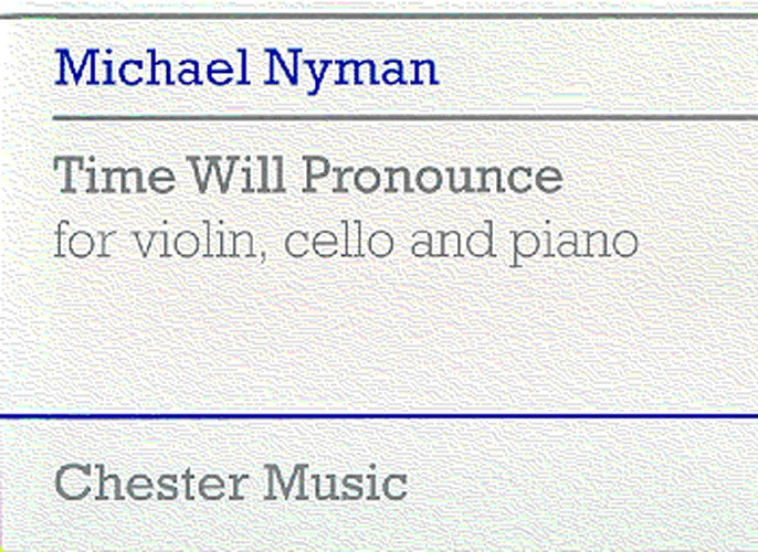Time Will Pronounce For Violin, Cello And Piano de Michael Nyman, Livre pour ensemble de chambre