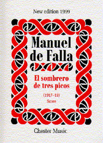 El Sombrero De Tres Picos de Manuel de Falla, Partition pour orchestre et Voix de mezzo-soprano