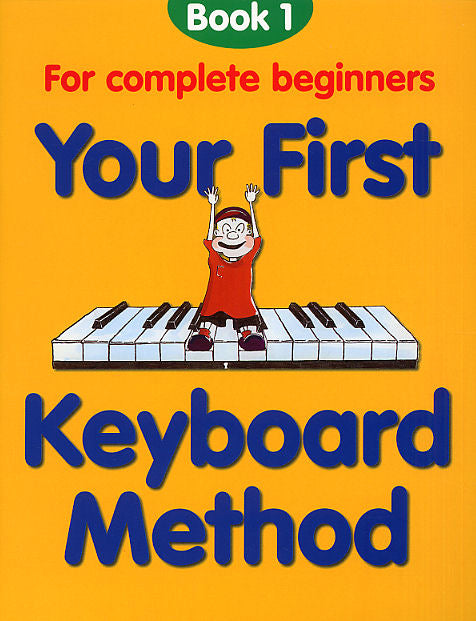 Your First Keyboard Method 1 de M. Thompson, Livre pour clavier et Piano