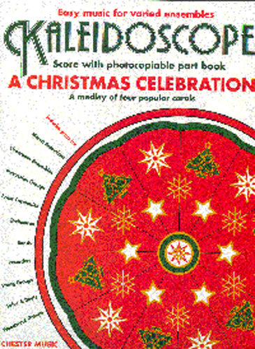 Kaleidoscope: A Christmas Celebration, Partition + parties pour ensemble flexible à 7 voix