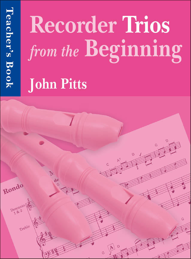 Recorder Trios From The Beginning: Teacher's Book, Livre pour 3 flûtes à bec et Piano