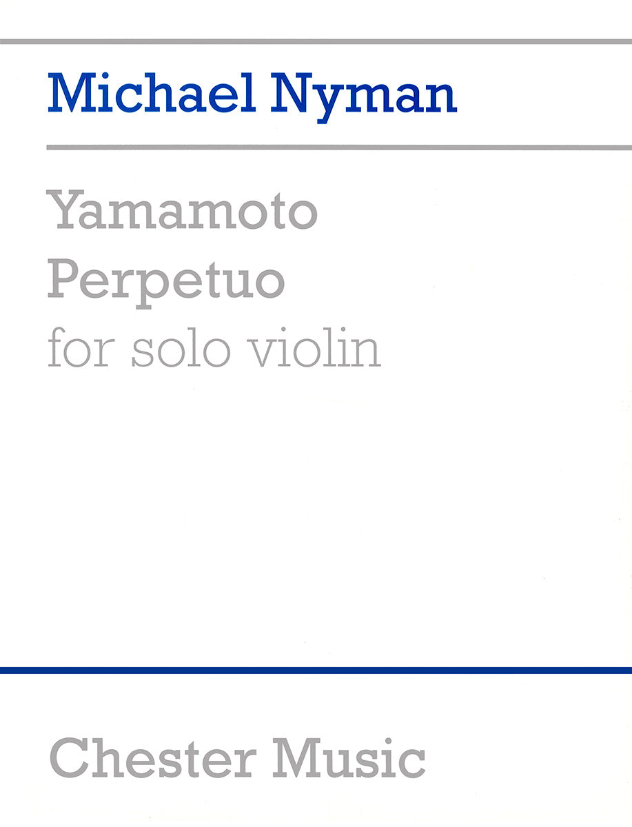 Yamamoto Perpetuo for Solo Violin de Michael Nyman, Livre pour violon