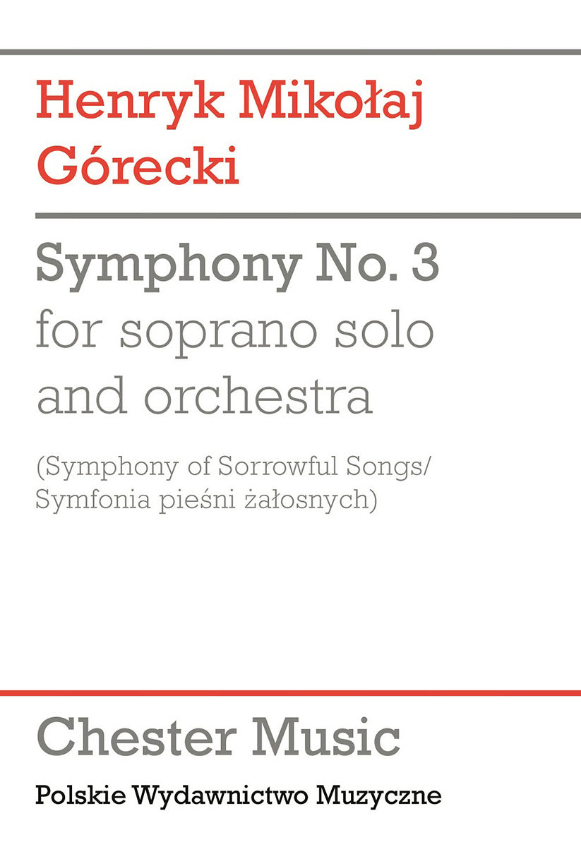 Symphony No.3 (Symphony of Sorrowful Songs) de Henryk Mikolaj Górecki, Partition d'étude pour orchestre et Voix de soprano